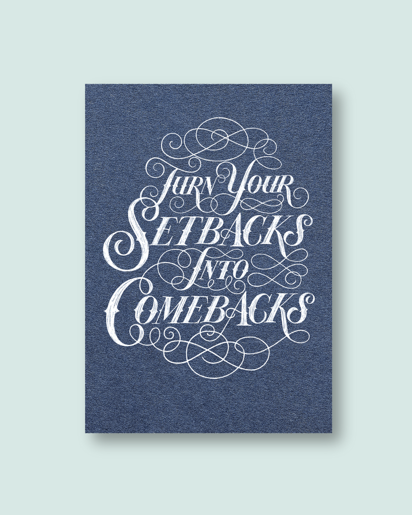 Motivational poster with text 'Turn Your Setbacks Into Comebacks' on a blue background