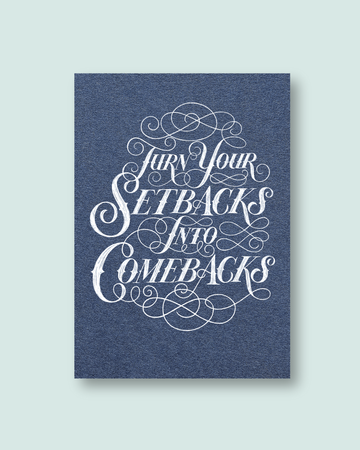 Motivational poster with text 'Turn Your Setbacks Into Comebacks' on a blue background