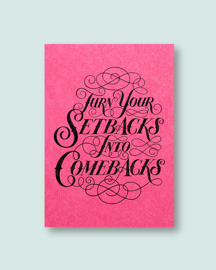 Motivational poster with text 'Turn Your Setbacks Into Comebacks' on a pink background